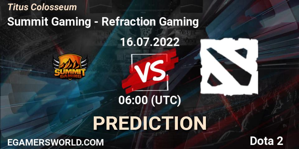 Prognose für das Spiel Summit Gaming VS Refraction Gaming. 16.07.2022 at 06:01. Dota 2 - Titus Colosseum