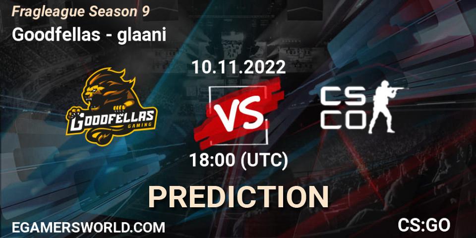 Prognose für das Spiel Goodfellas VS glaani. 10.11.22. CS2 (CS:GO) - Fragleague Season 9