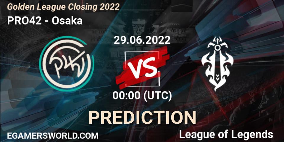 Prognose für das Spiel PRO42 VS Osaka. 29.06.2022 at 01:00. LoL - Golden League Closing 2022