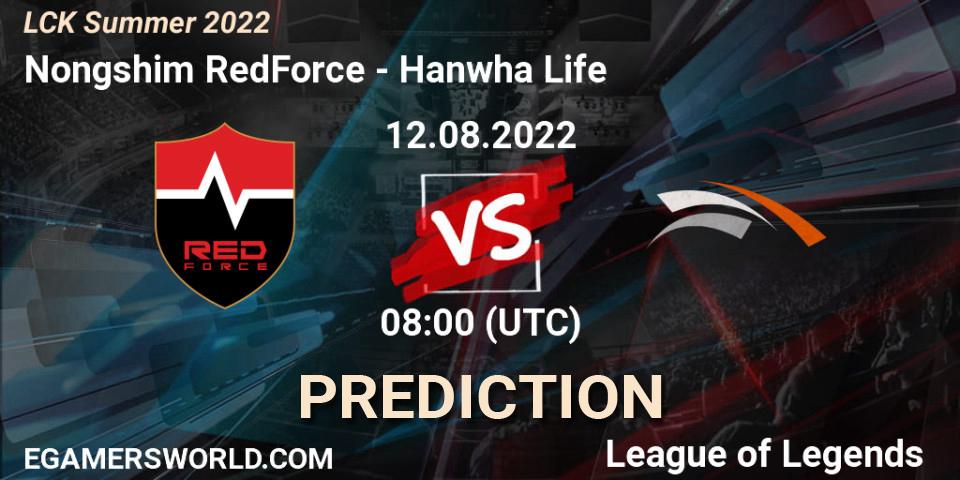 Prognose für das Spiel Nongshim RedForce VS Hanwha Life. 12.08.2022 at 08:00. LoL - LCK Summer 2022