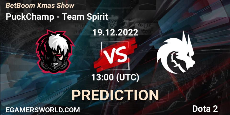 Prognose für das Spiel PuckChamp VS Team Spirit. 19.12.2022 at 13:01. Dota 2 - BetBoom Xmas Show