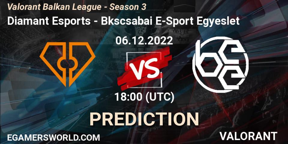 Prognose für das Spiel Diamant Esports VS Békéscsabai E-Sport Egyesület. 06.12.2022 at 17:00. VALORANT - Valorant Balkan League - Season 3