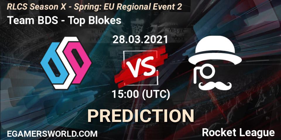 Prognose für das Spiel Team BDS VS Top Blokes. 28.03.2021 at 15:00. Rocket League - RLCS Season X - Spring: EU Regional Event 2
