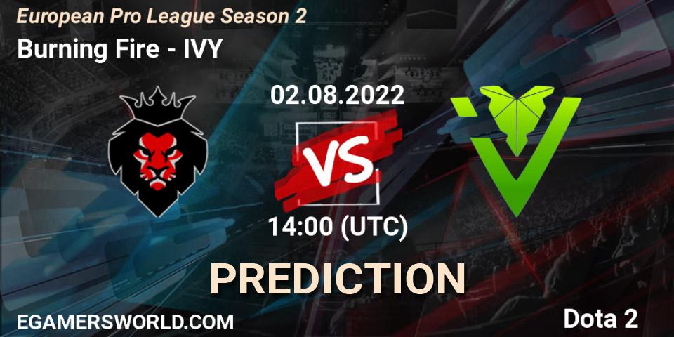 Prognose für das Spiel Burning Fire VS IVY. 02.08.22. Dota 2 - European Pro League Season 2
