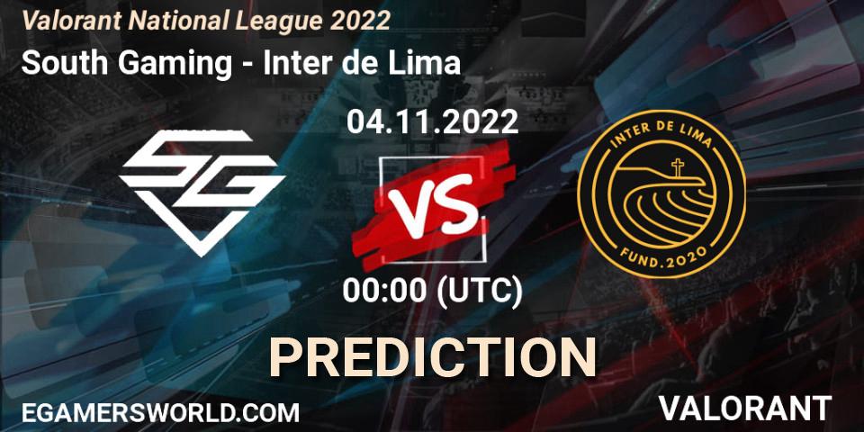 Prognose für das Spiel South Gaming VS Inter de Lima. 04.11.2022 at 00:00. VALORANT - Valorant National League 2022