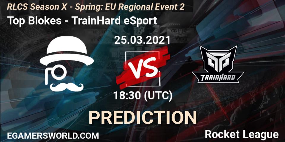 Prognose für das Spiel Top Blokes VS TrainHard eSport. 25.03.2021 at 18:30. Rocket League - RLCS Season X - Spring: EU Regional Event 2