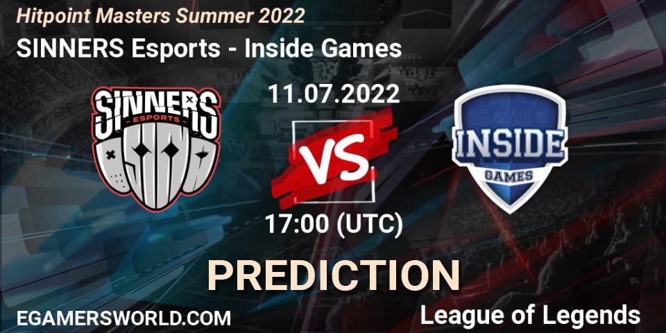 Prognose für das Spiel SINNERS Esports VS Inside Games. 11.07.2022 at 17:00. LoL - Hitpoint Masters Summer 2022
