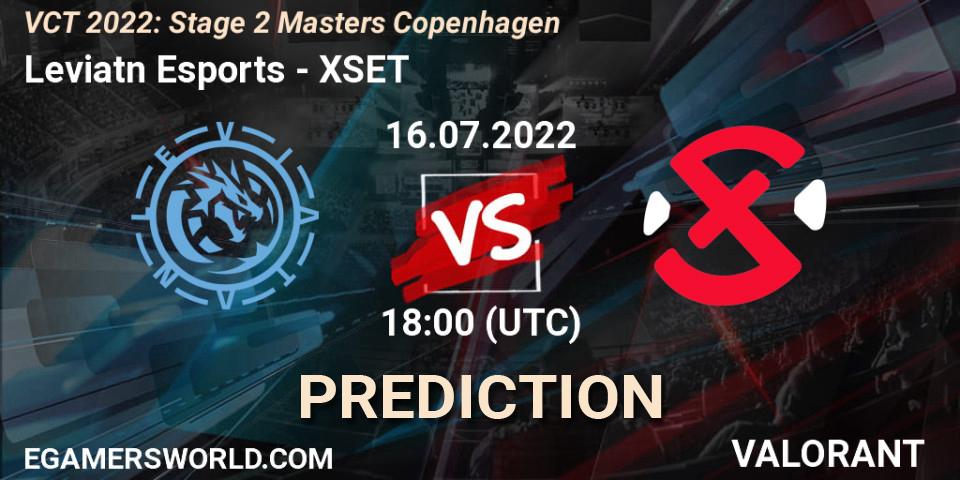 Prognose für das Spiel Leviatán Esports VS XSET. 16.07.22. VALORANT - VCT 2022: Stage 2 Masters Copenhagen