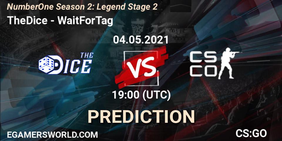 Prognose für das Spiel TheDice VS WaitForTag. 04.05.2021 at 19:00. Counter-Strike (CS2) - NumberOne Season 2: Legend Stage 2
