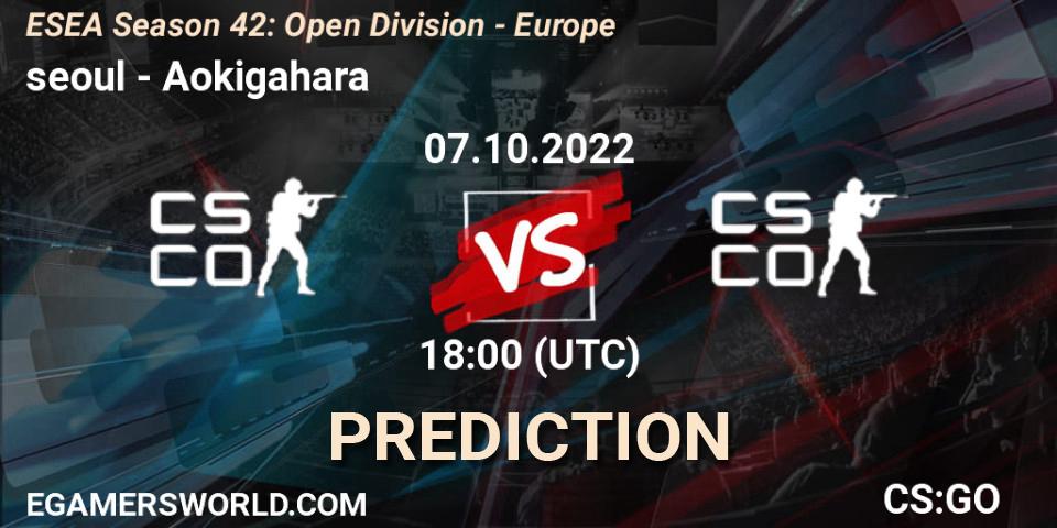 Prognose für das Spiel seoul VS Aokigahara. 07.10.2022 at 18:00. Counter-Strike (CS2) - ESEA Season 42: Open Division - Europe