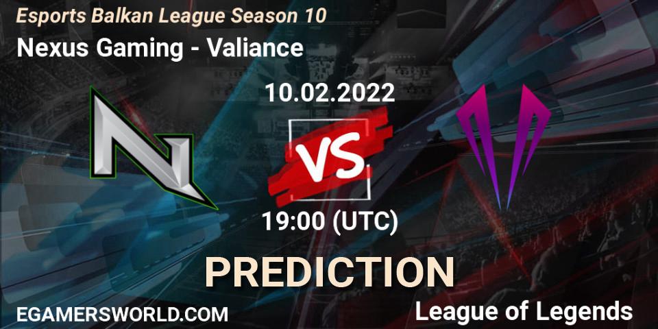 Prognose für das Spiel Nexus Gaming VS Valiance. 10.02.2022 at 19:00. LoL - Esports Balkan League Season 10