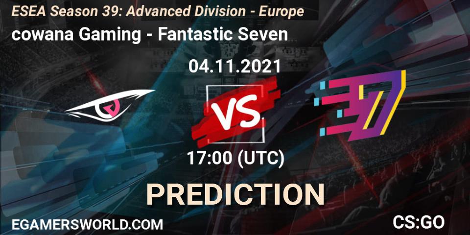 Prognose für das Spiel cowana Gaming VS Fantastic Seven. 04.11.21. CS2 (CS:GO) - ESEA Season 39: Advanced Division - Europe