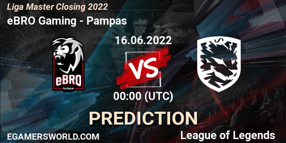 Prognose für das Spiel eBRO Gaming VS Pampas. 16.06.22. LoL - Liga Master Closing 2022