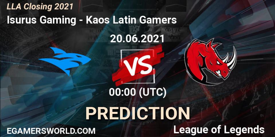 Prognose für das Spiel Isurus Gaming VS Kaos Latin Gamers. 20.06.21. LoL - LLA Closing 2021
