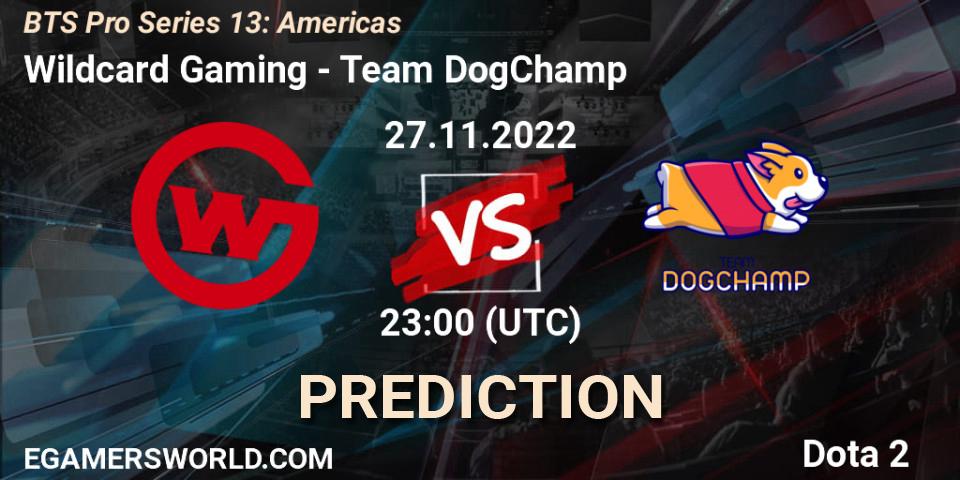 Prognose für das Spiel Wildcard Gaming VS Team DogChamp. 27.11.22. Dota 2 - BTS Pro Series 13: Americas