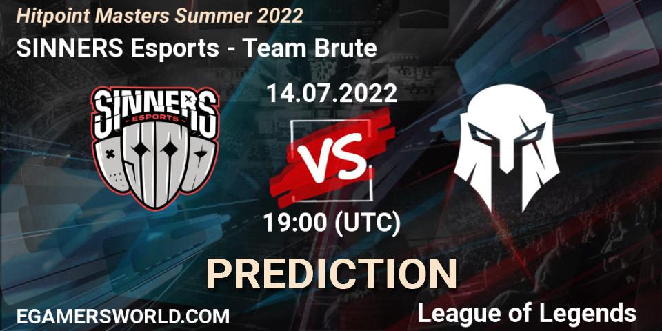 Prognose für das Spiel SINNERS Esports VS Team Brute. 21.07.2022 at 15:00. LoL - Hitpoint Masters Summer 2022