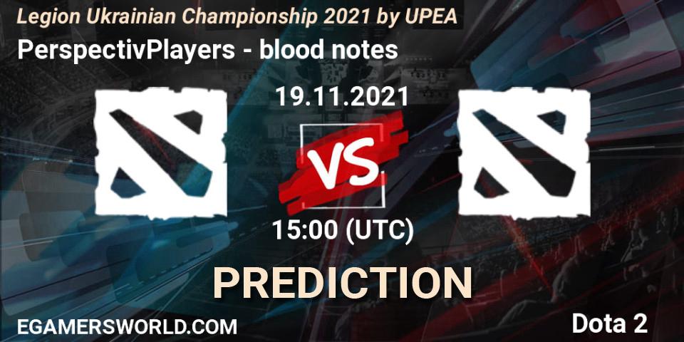 Prognose für das Spiel PerspectivPlayers VS blood notes. 19.11.2021 at 14:29. Dota 2 - Legion Ukrainian Championship 2021 by UPEA