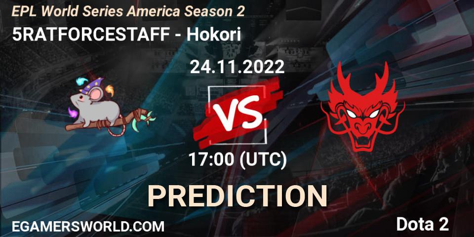 Prognose für das Spiel 5RATFORCESTAFF VS Hokori. 24.11.22. Dota 2 - EPL World Series America Season 2