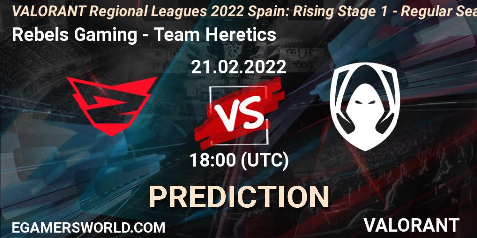 Prognose für das Spiel Rebels Gaming VS Team Heretics. 22.02.2022 at 22:25. VALORANT - VALORANT Regional Leagues 2022 Spain: Rising Stage 1 - Regular Season