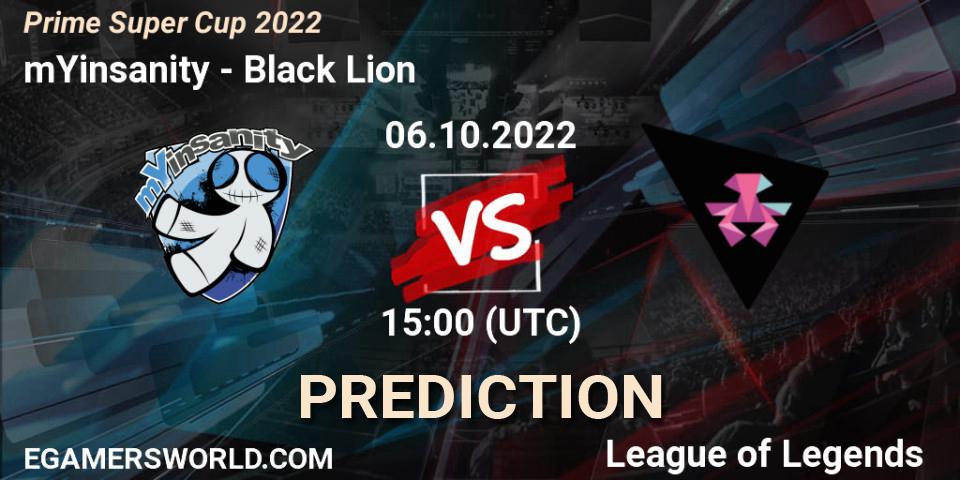 Prognose für das Spiel mYinsanity VS Black Lion. 06.10.2022 at 15:00. LoL - Prime Super Cup 2022