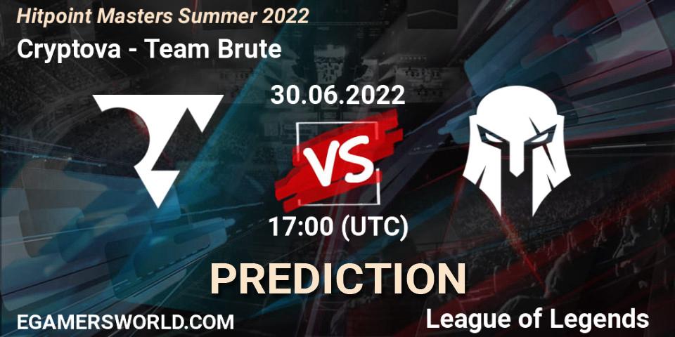 Prognose für das Spiel Cryptova VS Team Brute. 30.06.2022 at 17:00. LoL - Hitpoint Masters Summer 2022