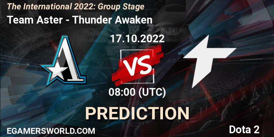 Prognose für das Spiel Team Aster VS Thunder Awaken. 17.10.22. Dota 2 - The International 2022: Group Stage
