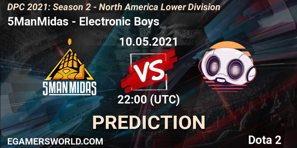 Prognose für das Spiel 5ManMidas VS Electronic Boys. 10.05.21. Dota 2 - DPC 2021: Season 2 - North America Lower Division