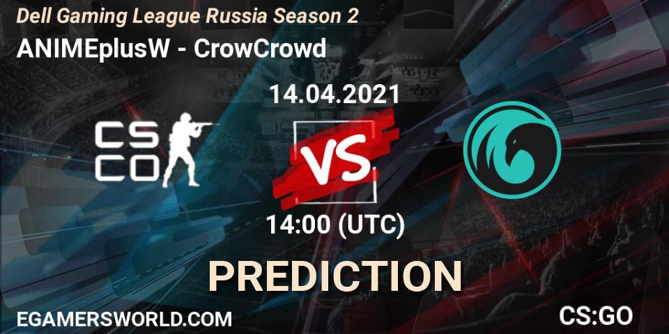 Prognose für das Spiel ANIMEplusW VS CrowCrowd. 14.04.2021 at 14:00. Counter-Strike (CS2) - Dell Gaming League Russia Season 2