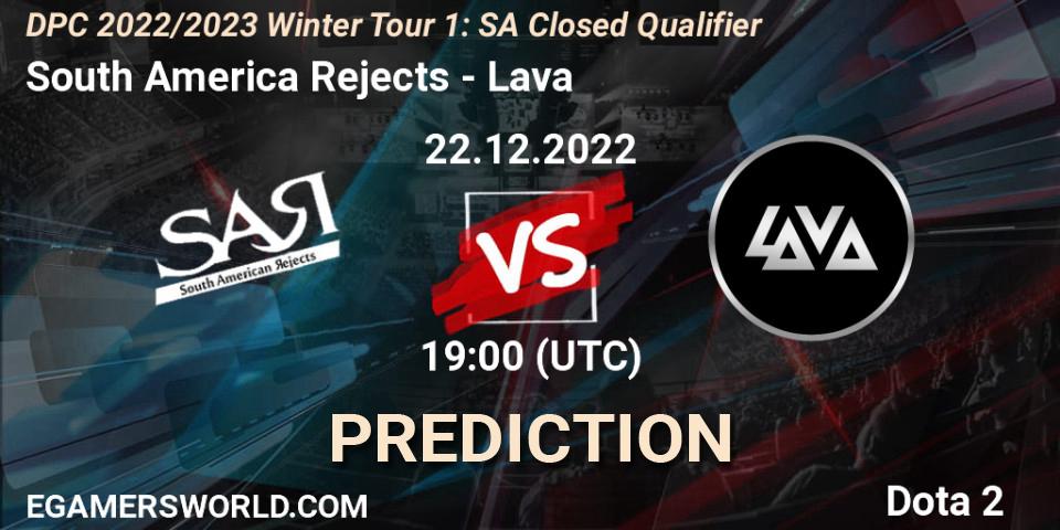 Prognose für das Spiel South America Rejects VS Lava. 22.12.2022 at 19:01. Dota 2 - DPC 2022/2023 Winter Tour 1: SA Closed Qualifier
