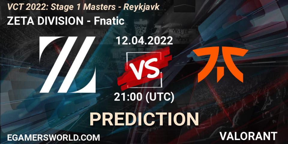Prognose für das Spiel ZETA DIVISION VS Fnatic. 12.04.2022 at 22:00. VALORANT - VCT 2022: Stage 1 Masters - Reykjavík