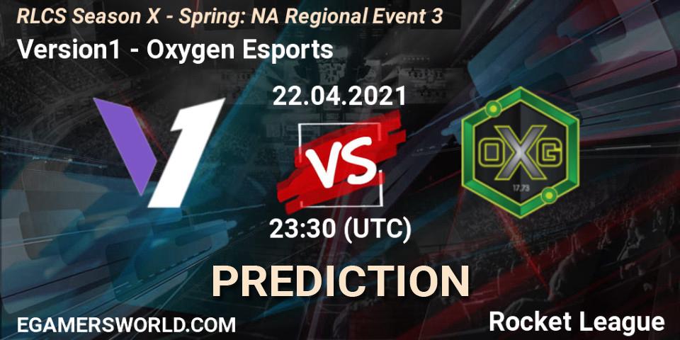 Prognose für das Spiel Version1 VS Oxygen Esports. 22.04.21. Rocket League - RLCS Season X - Spring: NA Regional Event 3