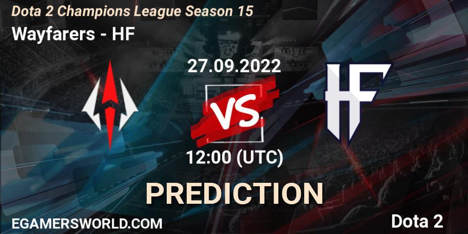 Prognose für das Spiel Wayfarers VS HF. 27.09.2022 at 12:01. Dota 2 - Dota 2 Champions League Season 15