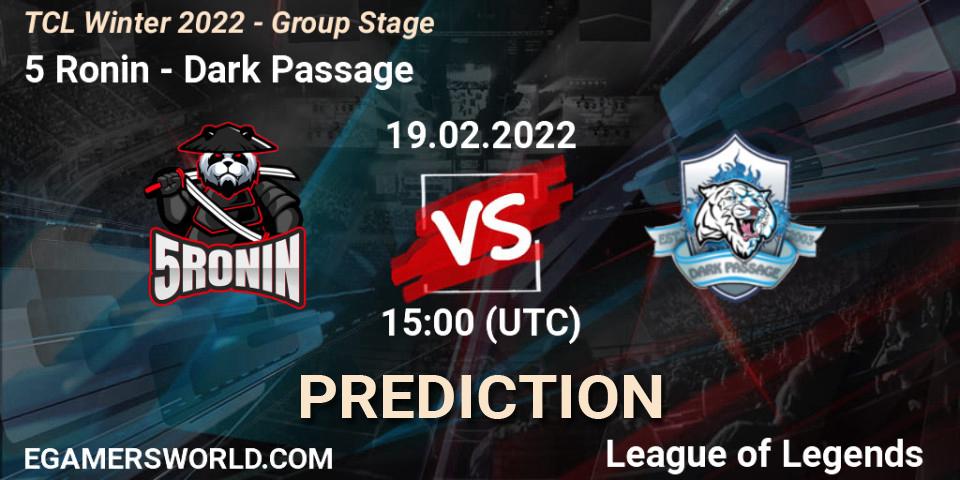 Prognose für das Spiel 5 Ronin VS Dark Passage. 19.02.2022 at 15:00. LoL - TCL Winter 2022 - Group Stage