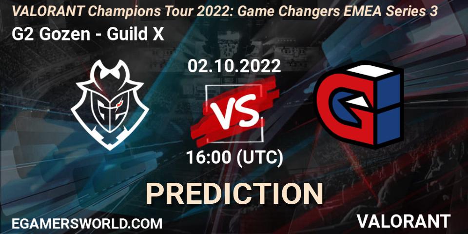 Prognose für das Spiel G2 Gozen VS Guild X. 02.10.2022 at 16:00. VALORANT - VCT 2022: Game Changers EMEA Series 3