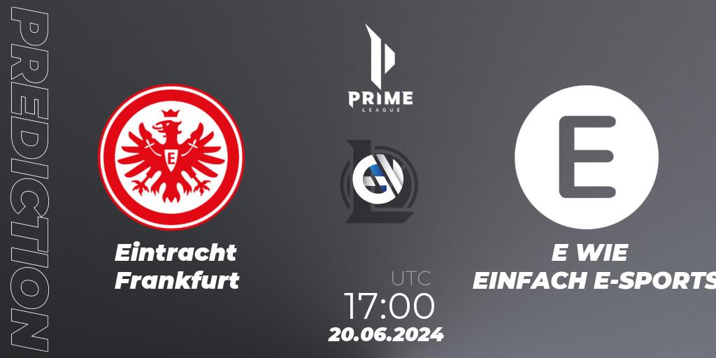Prognose für das Spiel Eintracht Frankfurt VS E WIE EINFACH E-SPORTS. 20.06.2024 at 17:00. LoL - Prime League Summer 2024