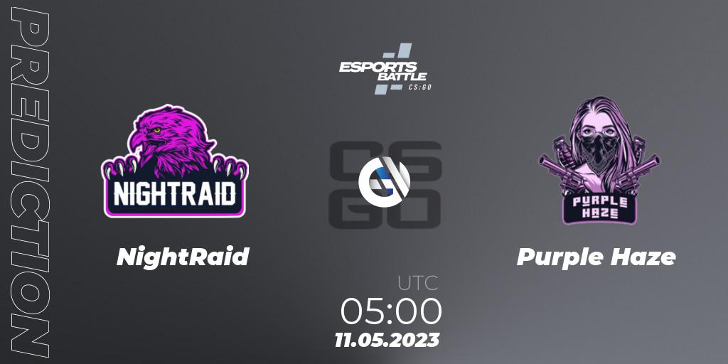 Prognose für das Spiel NightRaid VS Purple Haze. 11.05.2023 at 05:00. Counter-Strike (CS2) - ESportsBattle Season 18