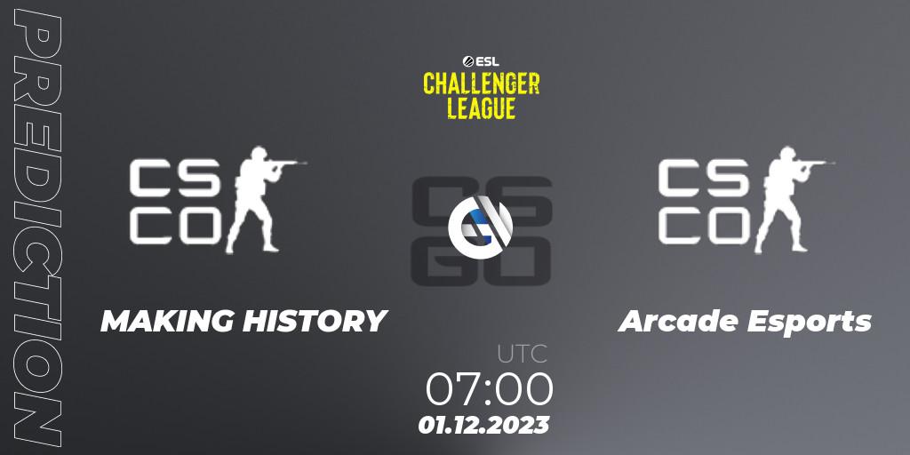 Prognose für das Spiel MAKING HISTORY VS Arcade Esports. 01.12.2023 at 07:00. Counter-Strike (CS2) - ESL Challenger League Season 47: Oceania - Open Qualifier #2