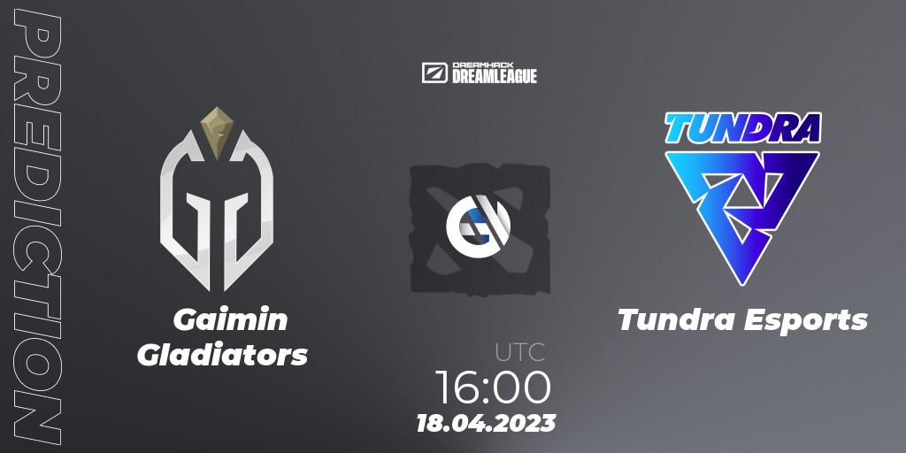 Prognose für das Spiel Gaimin Gladiators VS Tundra Esports. 18.04.2023 at 15:55. Dota 2 - DreamLeague Season 19 - Group Stage 2