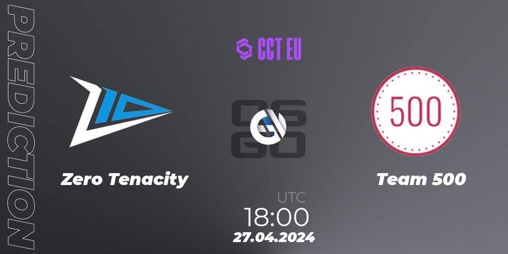 Prognose für das Spiel Zero Tenacity VS Team 500. 27.04.24. CS2 (CS:GO) - CCT Season 2 Europe Series 2 Closed Qualifier