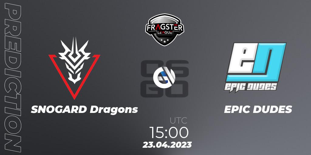 Prognose für das Spiel SNOGARD Dragons VS EPIC DUDES. 23.04.2023 at 15:00. Counter-Strike (CS2) - Fragster League Season 4
