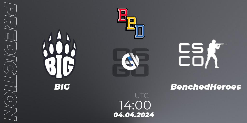 Prognose für das Spiel BIG VS BenchedHeroes. 04.04.24. CS2 (CS:GO) - BetBoom Dacha Belgrade 2024: European Qualifier