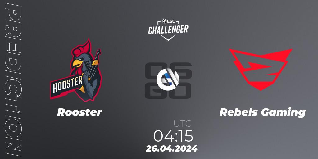 Prognose für das Spiel Rooster VS Rebels Gaming. 26.04.24. CS2 (CS:GO) - ESL Challenger April 2024