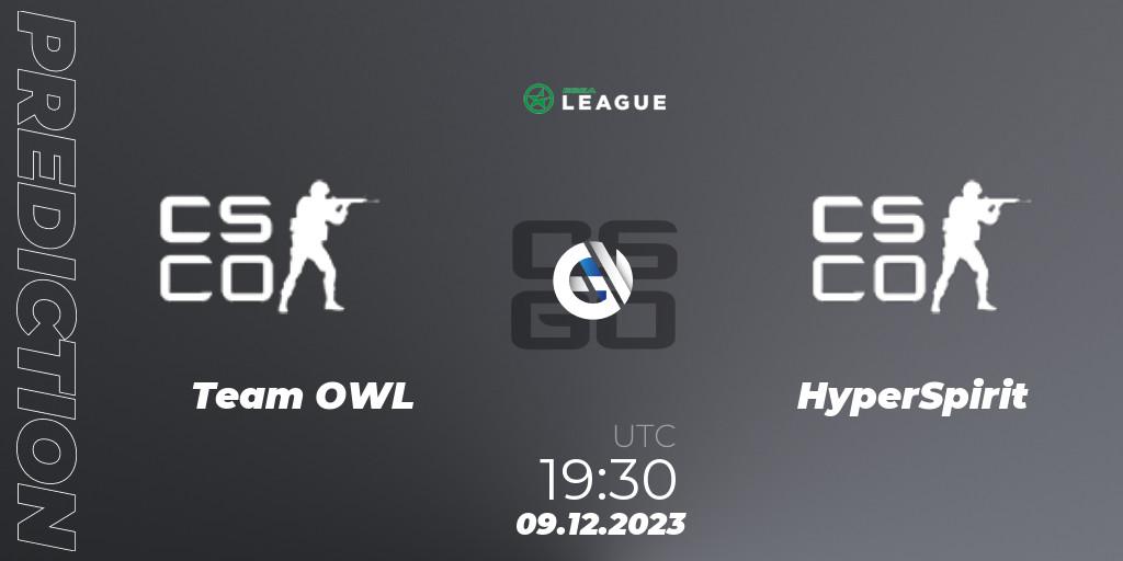 Prognose für das Spiel Team OWL VS HyperSpirit. 09.12.23. CS2 (CS:GO) - ESEA Season 47: Main Division - Europe