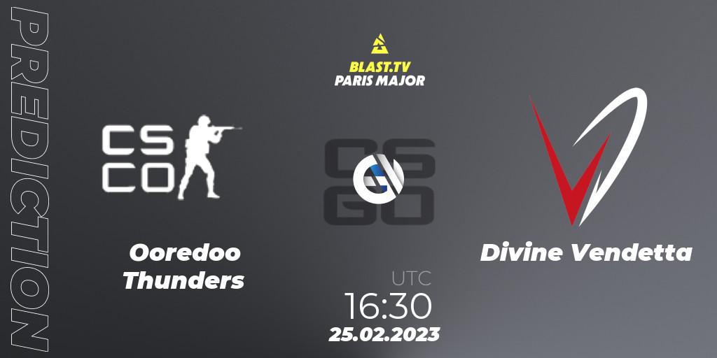Prognose für das Spiel Ooredoo Thunders VS Divine Vendetta. 25.02.2023 at 16:30. Counter-Strike (CS2) - BLAST.tv Paris Major 2023 Middle East RMR Closed Qualifier