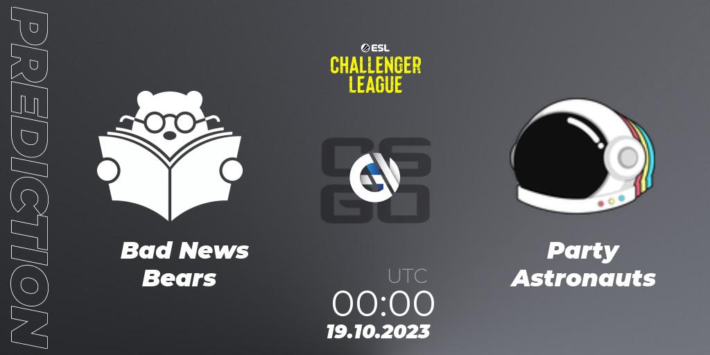 Prognose für das Spiel Bad News Bears VS Party Astronauts. 19.10.23. CS2 (CS:GO) - ESL Challenger League Season 46: North America