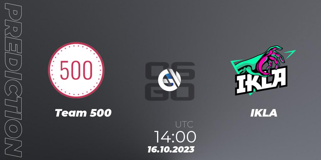 Prognose für das Spiel Team 500 VS IKLA. 16.10.2023 at 14:40. Counter-Strike (CS2) - YaLLa Compass 2024