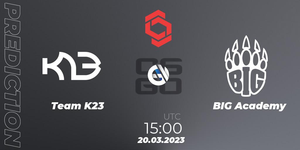 Prognose für das Spiel Team K23 VS BIG Academy. 20.03.23. CS2 (CS:GO) - CCT Central Europe Series #5