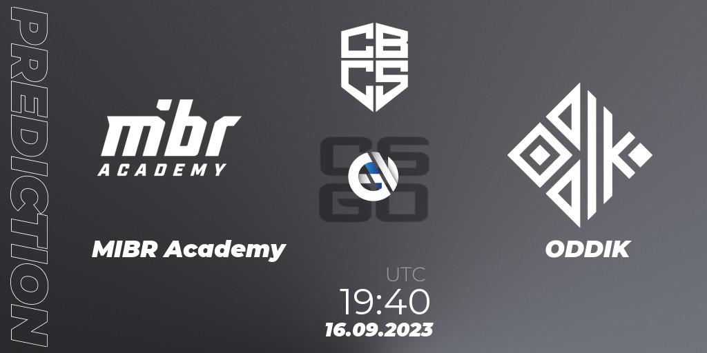 Prognose für das Spiel MIBR Academy VS ODDIK. 16.09.2023 at 19:10. Counter-Strike (CS2) - CBCS 2023 Season 2