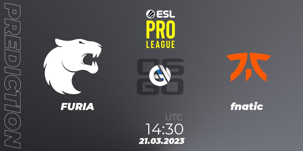 Prognose für das Spiel FURIA VS fnatic. 21.03.23. CS2 (CS:GO) - ESL Pro League Season 17