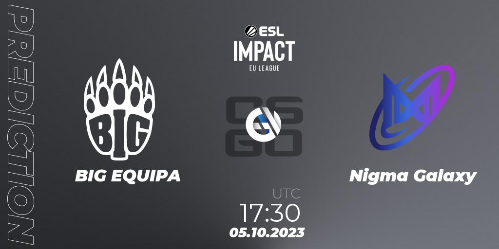 Prognose für das Spiel BIG EQUIPA VS Nigma Galaxy. 05.10.23. CS2 (CS:GO) - ESL Impact League Season 4: European Division